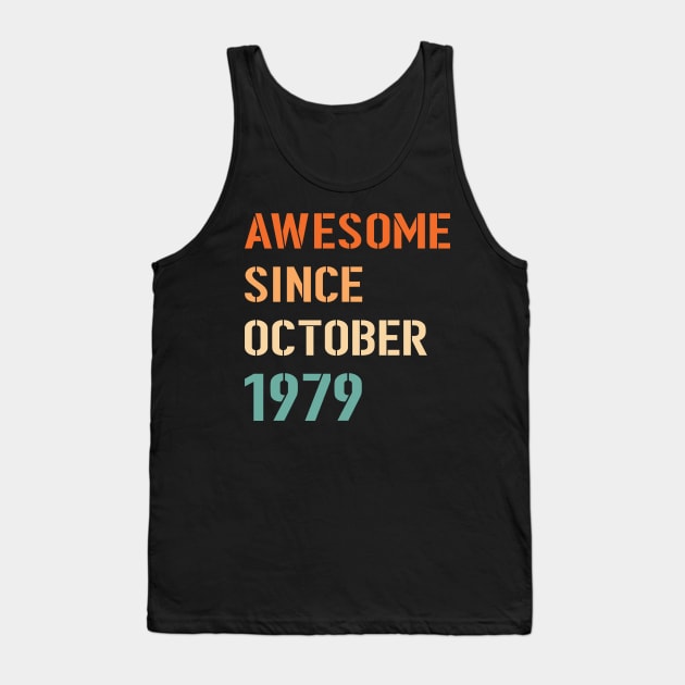 Awesome Since October 1979 Tank Top by Adikka